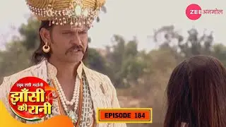 गंगाधर ने दिया लक्ष्मीबाई को वचन | Jhansi Ki Rani | Full Episode 184 | Hindi Serial | Zee TV