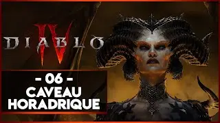 DIABLO IV #06 - CAVEAU HORADRIQUE