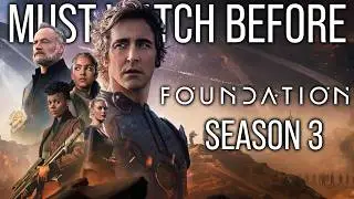 FOUNDATION Season 3 Recap: Everything You MUST Know Before Season 4!