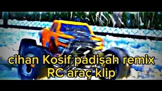 cihan Kosif padişah remix RC ara&ccedil; klip