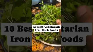 10 Best Iron Rich Foods for Vegetarians 🌿