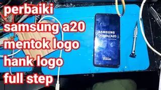 perbaiki samsung a20 mentok logo / hank logo