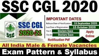 SSC CGL 2020 Vacancy Notification Pdf, Exam Date, Pattern, Syllabus, Apply Online Application Form