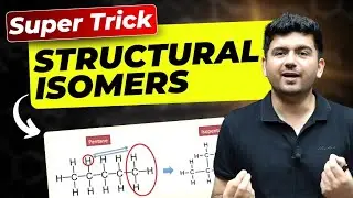 Super Trick : Structural Isomers in Organic Chemistry | IIT JEE & NEET