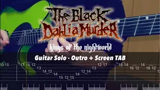 The Black Dahlia Murder / Kings of the Nightworld (Guitar Solo - Outro + Screen TAB)
