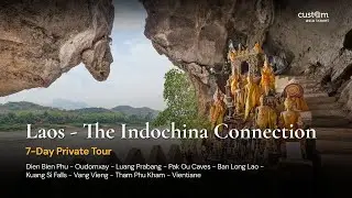 Laos &ndash; The Indochina Connection | 7 Days of Mountains, Rivers & Cultural Heritage