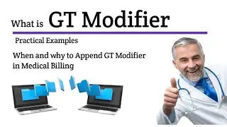 Ch # 2 - What is GT Modifier | When to use GT Modifier in Medical Billing