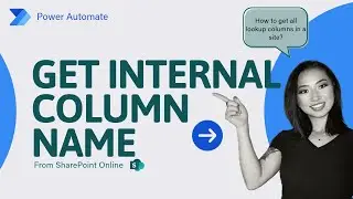 Get Internal Column Name from SharePoint Online to Power Automate