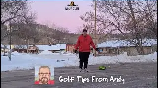 Golf Tips From Andy | 02/26/23 | Hulett, Wyoming