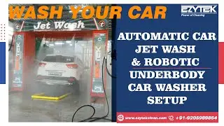 Automatic Car Jet Wash Plant with Robotic Underbody Washer for Startup Business #ezytek #ezytekclean