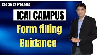 ICAI Campus Form filling Guidance | CA Freshers