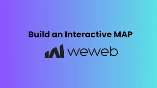 How to build an Interactive Map on WeWeb