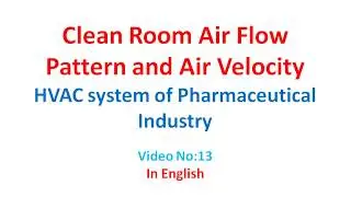 Clean room Air Flow Pattern (HVAC System) in English [Video No 13 ]