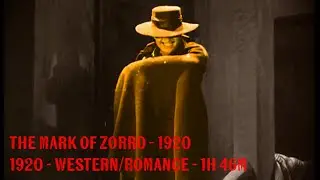 The Mark Of Zorro 1920 - Full Movie - Wester/Romance