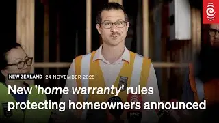 New 'home warranty' rules protecting homeowners announced | RNZ