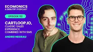 Andrei Negrau - Cartloop.io, Classic Sales Experience Combined With SMS
