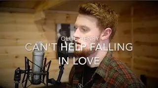 Ollie Henry - Can't Help Falling in Love (Lockdown Video)