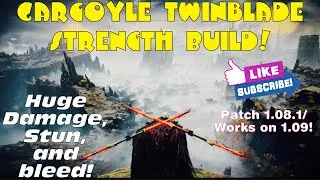 Gargoyle Twinblade Strength Build! 💪 (Elden Ring Works on Patch 1.09)
