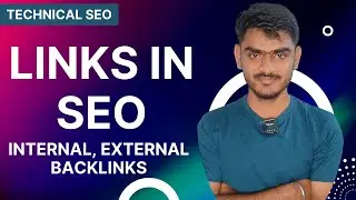 Technical SEO | Links in SEO |Crawlable Links | Internal, External and Backlinks | Virendra Singh