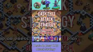 Easy Th13 Attack Strategy Using GoBoWi Army ... #cocshorts