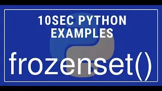 10sec Python Examples  frozenset() Built in Function by Code Recipe