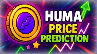 Huma FInance Coin Price Prediction 🚀 URGENT UPDATE!