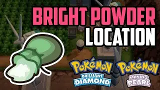 Where to Find Bright Powder - Pok&eacute;mon Brilliant Diamond & Shining Pearl (All Methods)