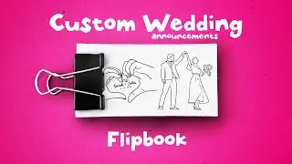 DIY Custom Wedding Animated Flipbook | Invitation and Gift - Personalization Guide