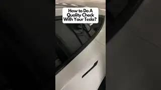 How to Do A Quality Check With Your #Tesla #shorts