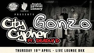 Deadly D | Gonzo | Live Lounge CityCypher HipHop Event