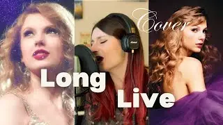 LONG LIVE - Taylor Swift (COVER)
