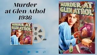 Murder at Glen Athol 1936