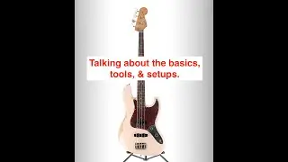 Talking about the basics for Bass guitar setup for beginners.