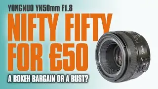 Yongnuo YN50mm F1.8 Lens review | Nifty 50 for &pound;50 - the ultimate bokeh bargain?