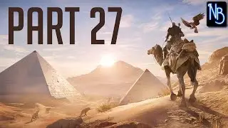 Assassin's Creed Origins Walkthrough Part 27 No Commentary