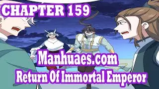 Return Of Immortal Emperor Chapter 159 [English Sub] | MANHUAES.COM