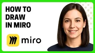 Как рисовать в Miro
