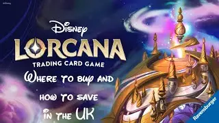 UK Guide to finding and saving money on the Disney Lorcana Trading Card Game