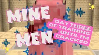 Day THREE of training on Minemen until I'm cracked
