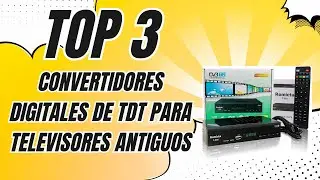 👍 Los 3 Mejores Convertidores Digitales de TDT para Televisores Antiguos de Amazon ✅ [2025]