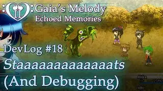 Gaia's Melody EM2 DevLog #18 - Staaaaaaaats and Debugging (RPG Maker MZ)