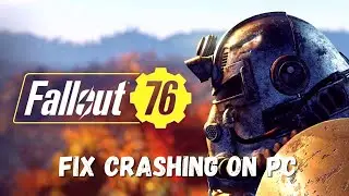 How To Fix Fallout 76 Crashing at Startup/Crashes Error On PC | #fallout76