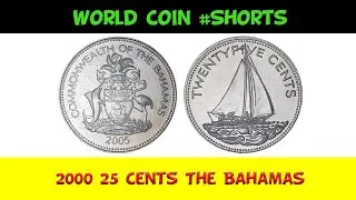 2000 25 Cents The Bahamas World Coin #Shorts