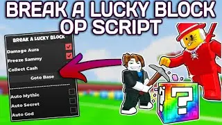 [NEW] ⛏️ Break a Lucky Block! OP Script (2025) PASTEBIN - Damage Aura | Freeze Sammy | Auto Mythic