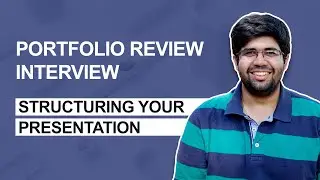 Product Designer Portfolio Review Interview #2 -  How to create your portfolio review presentation?