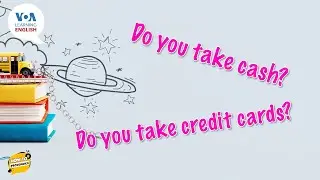 [VOA 발음연습] Do you take cash/credit cards?