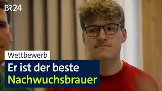 Germany's best young brewer comes from Bamberg I BR24