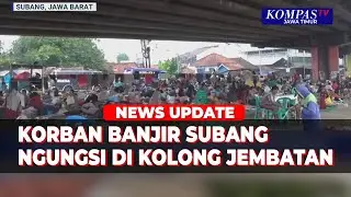 Korban Banjir di Subang Mengungsi di Kolong Jembatan Pamanukan