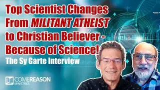 Top Scientist Changes From Militant Atheist to Christian Believer - Because of Science!