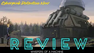 Whispers of a Machine - VIDEO REVIEW